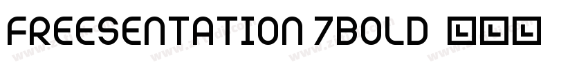 Freesentation 7Bold字体转换 Freesentation 7Bold字体转换